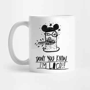 don't you know i'm loco! Mug